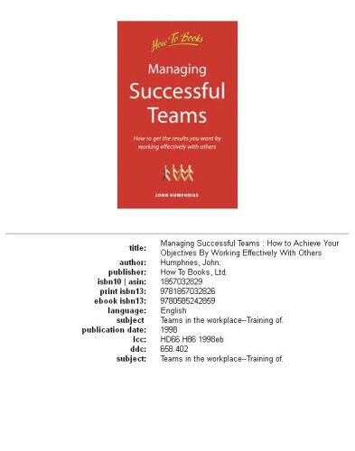 ﻿مدیریت تیم های موفق: چگونه با کار موثر با دیگران به هدف خود برسید