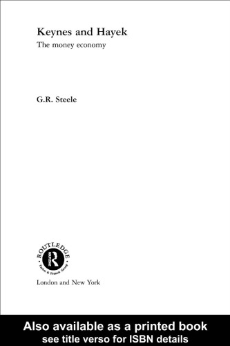 ﻿کینز و هایک: اقتصاد پول (مبانی اقتصاد بازار)