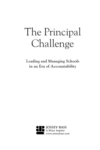 ﻿چالش اصلی: رهبری و مدیریت مدارس در عصر مسئولیت پذیری (مجموعه آموزش جوسی باس)