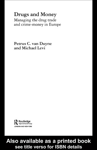 ﻿مواد مخدر و پول: مدیریت تجارت مواد مخدر و پول جرم و جنایت در اروپا (جنایت سازمانی)