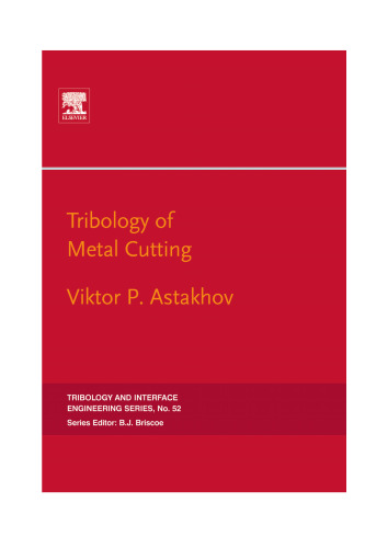 ﻿Tribology of Cutting Metal، جلد 52 (Tribology و مهندسی رابط)