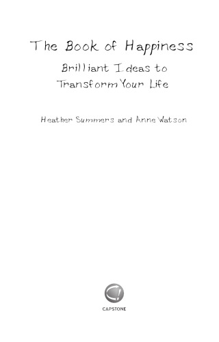 ﻿کتاب خوشبختی: ایده های درخشان برای متحول کردن زندگی شما