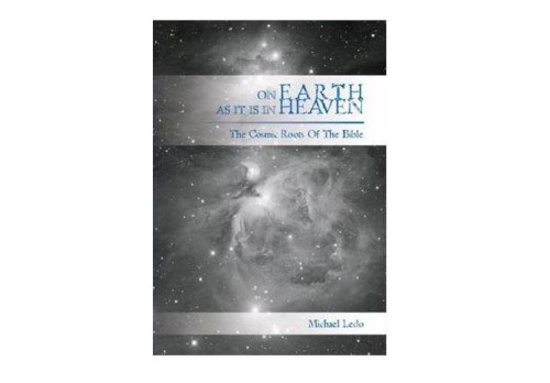 ﻿در زمین همانطور که در بهشت ​​است: ریشه های کیهانی کتاب مقدس
