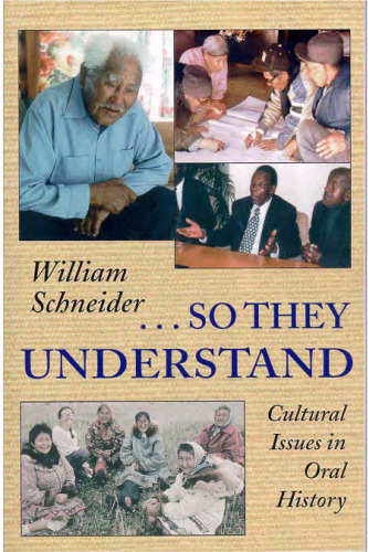 ﻿بنابراین آنها می فهمند: مسائل فرهنگی در تاریخ شفاهی