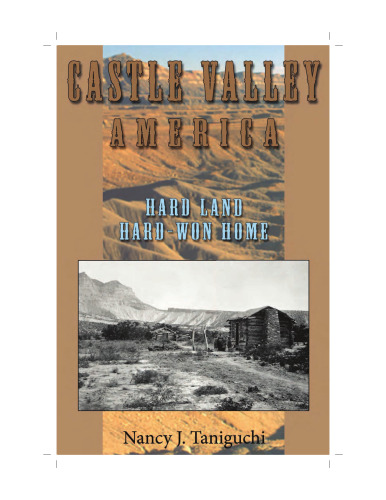 ﻿Castle Valley America: Hard Land, Hard Wown Home