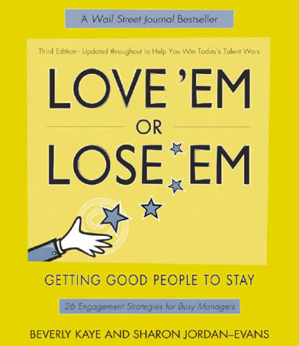 ﻿Love Em or Lose'em: Getting People Good to Stay (نسخه سوم)