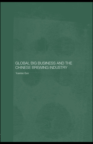 ﻿تجارت بزرگ جهانی و صنعت آبجوسازی چینی (مطالعات روتلج در مورد اقتصاد چین)