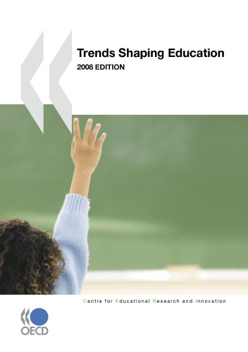 ﻿Trends Shaping Education - 2008 Edition