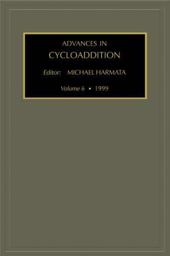 ﻿Advances in Cycloaddition, Volume 6 (Advances in Cycloaddition) (Advances in Cycloaddition)