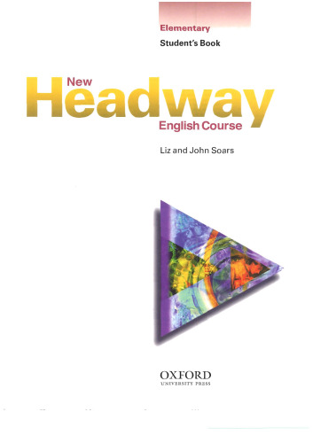 ﻿New Headway English Course: Elementary Level Student's Book