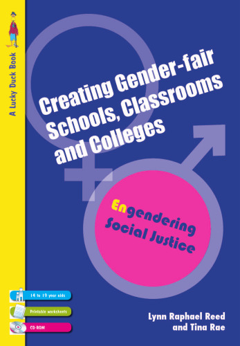 ﻿ایجاد مدارس، کلاس‌ها و کالج‌های منصفانه جنسیتی: ایجاد عدالت اجتماعی برای نوجوانان 14 تا 19 سال (کتاب‌های اردک خوش شانس)