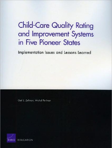 ﻿سیستم های رتبه بندی و بهبود کیفیت مراقبت از کودک در پنج ایالت پیشگام: مسائل اجرایی و درس های آموخته شده