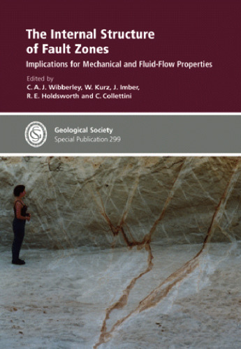 ﻿ساختار داخلی مناطق گسلی: مفاهیمی برای خواص مکانیکی و جریان سیال (نشریه ویژه انجمن زمین شناسی شماره 299)