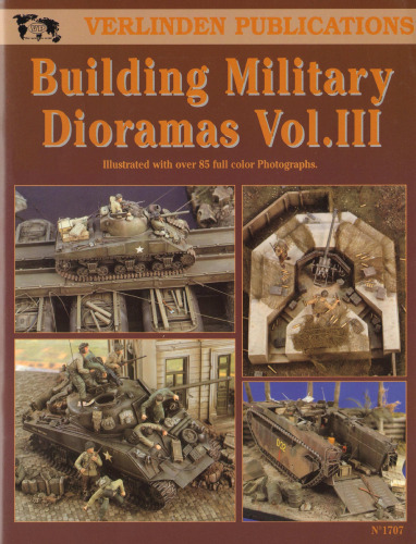 ﻿Building Military Dioramas Vol. III