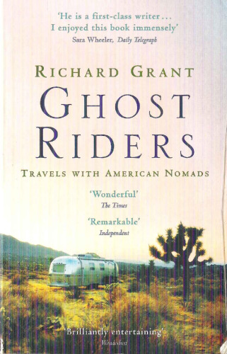 ﻿Ghost Riders: Travels with American Nomads