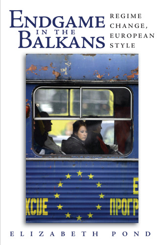﻿پایان بازی در بالکان: تغییر رژیم، به سبک اروپایی