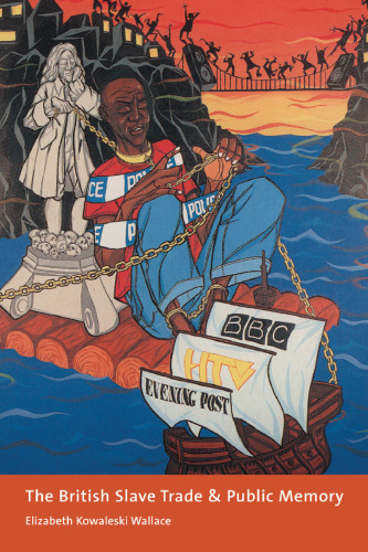 ﻿تجارت برده بریتانیا و حافظه عمومی