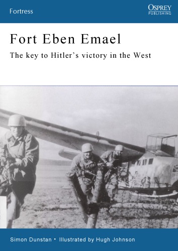 ﻿Fort Eben Emael: رمز پیروزی هیتلر در غرب