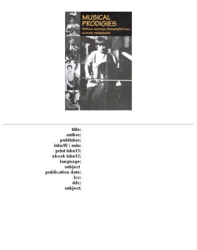 ﻿اعجوبه های موسیقی: سفرهای خطرناک، زندگی های شگفت انگیز