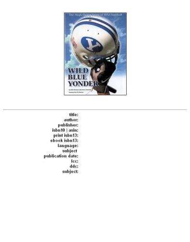 ﻿Wild Blue Yonder: The High Flying Story of BYU Football