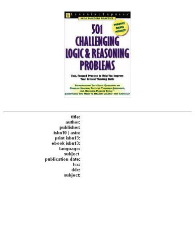 ﻿501 مشکل منطقی و استدلالی چالش برانگیز: تمرین سریع و متمرکز برای تست‌های استاندارد شده و مهارت‌های کلمه (تمرین مهارت‌سازان آموزش زبان)
