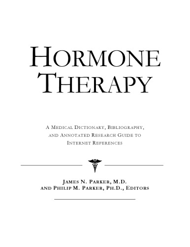 ﻿هورمون درمانی - فرهنگ لغت پزشکی، کتابشناسی، و راهنمای تحقیق مشروح برای مراجع اینترنتی