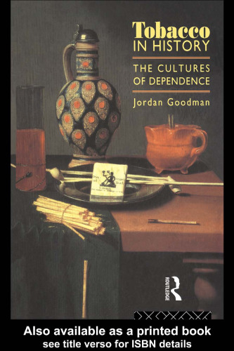 ﻿تنباکو در تاریخ: فرهنگ های وابستگی