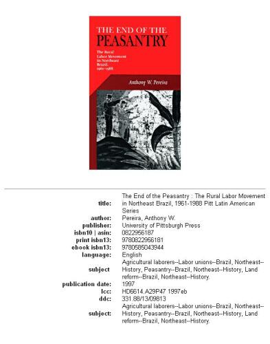 ﻿پایان دهقانان: جنبش کارگری روستایی در شمال شرقی برزیل، 1961-1988
