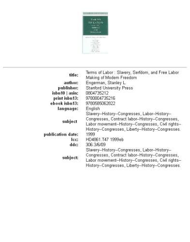 ﻿شرایط کار: بردگی، بردگی، و کار آزاد (ساخت آزادی مدرن)