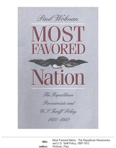 ﻿محبوب ترین ملت: رویزیونیست های جمهوری خواه و سیاست تعرفه ای ایالات متحده، 1897-1912