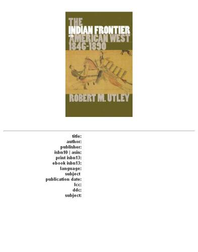 ﻿مرز سرخپوستان غرب آمریکا، 1846-1890 (تاریخچه های مرز آمریکا)