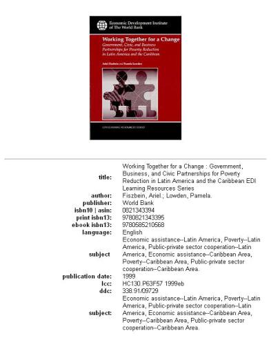 ﻿کار با هم برای تغییر: دولت، تجارت و مشارکت های مدنی برای کاهش فقر در آمریکای لاتین و کارائیب (سری منابع آموزشی Edi)
