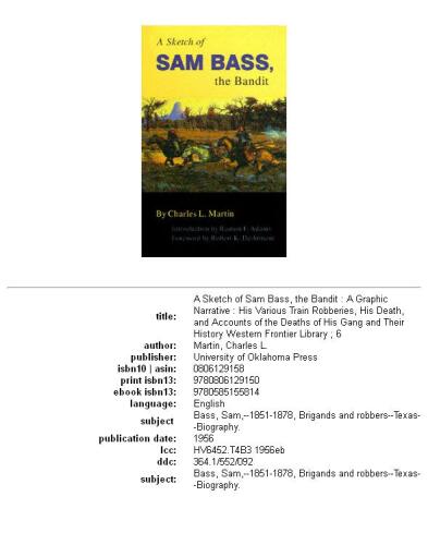 ﻿طرحی از سام باس، راهزن: روایتی گرافیکی: سرقت های مختلف قطار او، مرگ او، و گزارش های مربوط به مرگ باند او و تاریخچه آنها (کتابخانه مرزی غربی)
