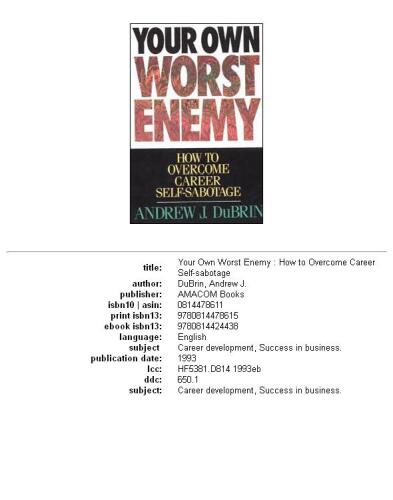 ﻿بدترین دشمن خودتان: چگونه بر خود خرابکاری شغلی غلبه کنید