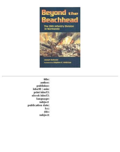 ﻿Beyond the Beachhead: The 29th Division در نرماندی