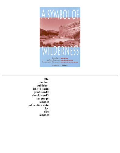 ﻿نمادی از بیابان: پارک اکو و جنبش حفاظت از آمریکا