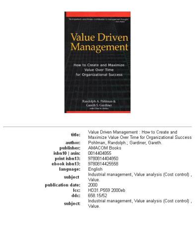 ﻿مدیریت ارزش محور: نحوه ایجاد و به حداکثر رساندن ارزش در طول زمان برای موفقیت سازمانی