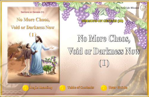 ﻿اکنون دیگر هیچ آشوب، خلأ یا تاریکی وجود ندارد (I) موعظه‌های پیدایش (III)