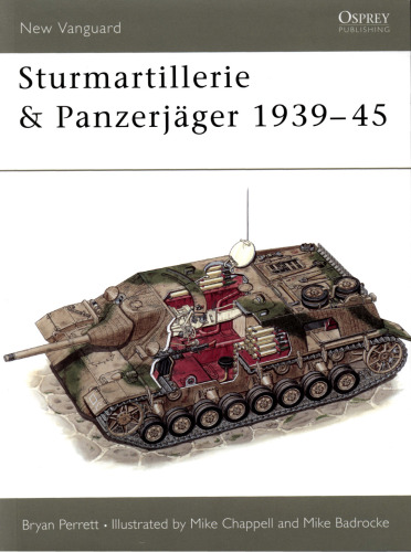 ﻿Osprey New Vanguard 034 - Sturmartillerie and Panzerjager 1939-45