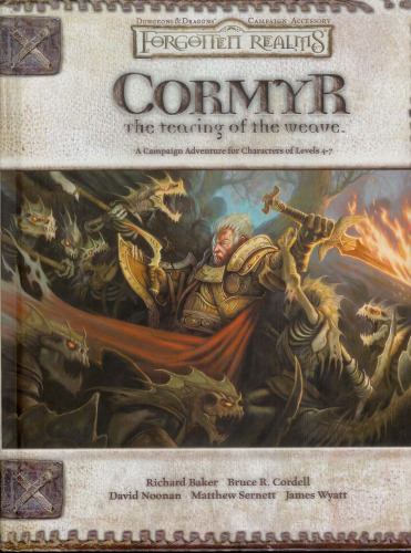 ﻿Cormyr: The Tearing of the Weave (Dungeons & Dragons d20 3.5 Fantasy Roleplaying، مکمل Forgotten Realms)