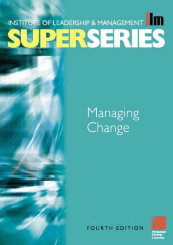 ﻿Managing Change Super Series, Fourth Edition (ILM Super Series)