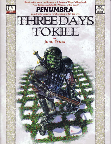 ﻿Dungeons & Dragons: Three Days to Kill (Penumbra d20)