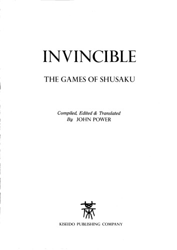 ﻿Invincible, The Games of Shusaku (Weiqi)