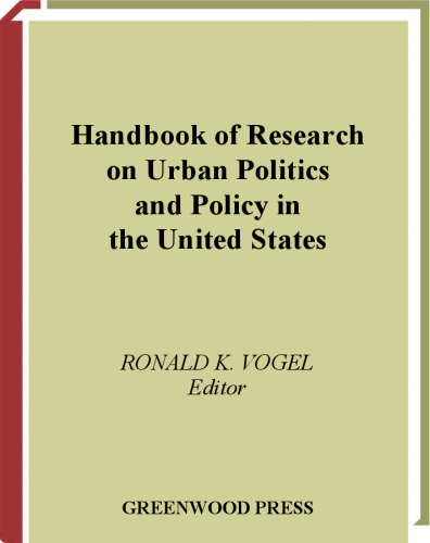 ﻿Handbook of Research on Urban Politics and Policy در ایالات متحده (Handbook of Research on Urban Politics & Policy in the Unite)