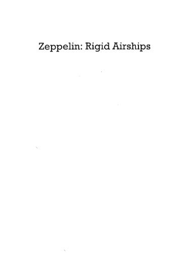 ﻿Zeppelin: Rigid Airships 1893-1940