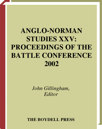 ﻿مطالعات Anglo-Norman 25: مجموعه مقالات کنفرانس نبرد 2002 (مطالعات آنگلو نورمن)