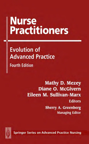 ﻿Nurse Practitioners: Evolution of Advanced Practice, Fourth Edition (Advanced Practice Nursing)