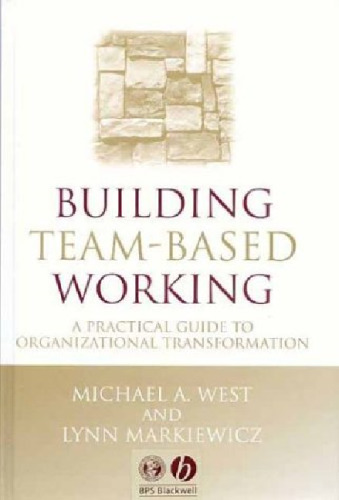 ﻿ایجاد کار مبتنی بر تیم: راهنمای عملی برای تحول سازمانی (آموزش یک مرحله ای)