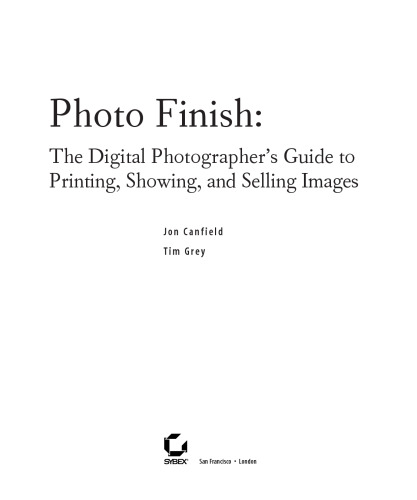 ﻿پایان عکس: راهنمای عکاس دیجیتال برای چاپ، نمایش و فروش تصاویر