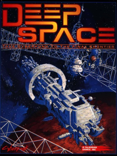 ﻿Deep Space: The Interplanetary Supplement for Cyberpunk 2020